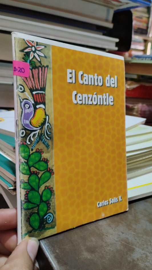 EL CANTO DEL CENZONTLE POR CARLOS SOLIS LIBRO USADO POESIA ALDAMA