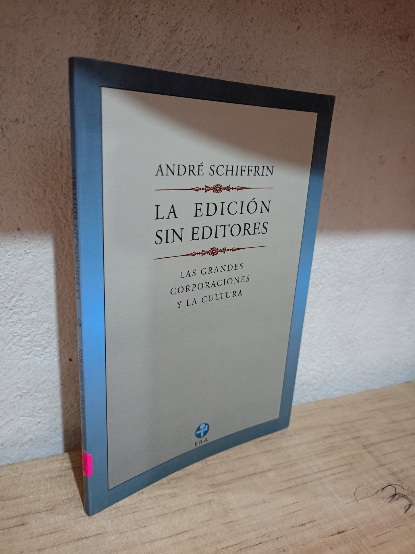 LA EDICIÓN SIN EDITORES POR ANDRÉ SCHIFFRIN USADO NOVELA LITERARIO 305