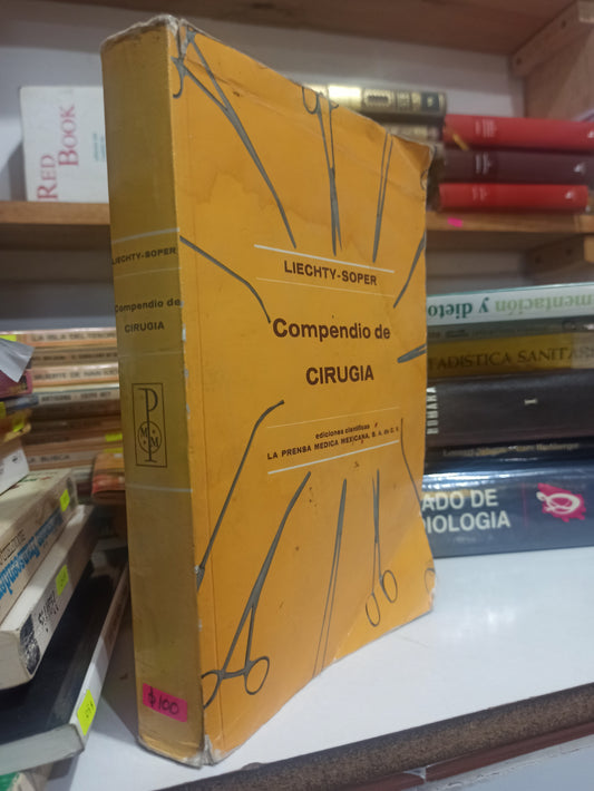 COMPENDIO DE CIRUGIA POR LIECHTY Y SOPER USADO SALUD JUÁREZ