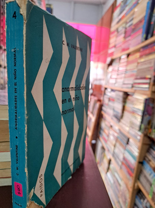 ANORMALIDADES EN EL NIÑO NORMAL C.W. VALIENTE USADO PSICOLOGÍA LITERARIO 305