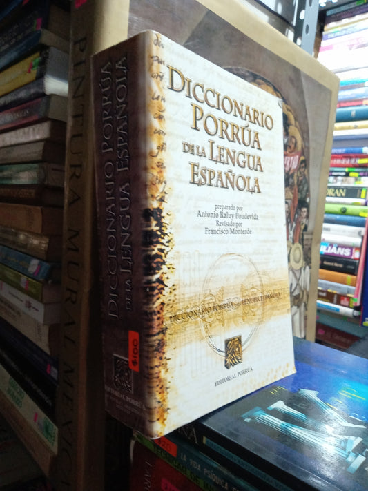 DICCIONARIO PORRUA DE LA LENGUA ESPAÑOLA POR ANTONIO RALUY POUDEVIDA USADO EDUCACION JUAREZ