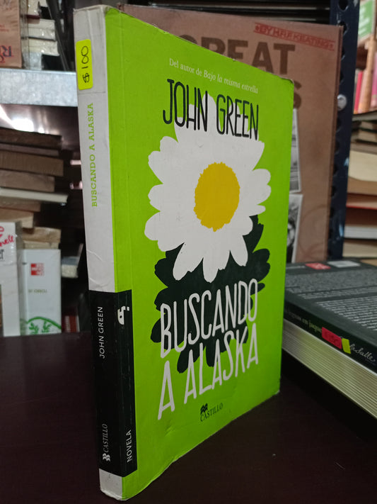 BUSCANDO A ALASKA POR JOHN GREEN USADO NOVELA LITERARIO 305
