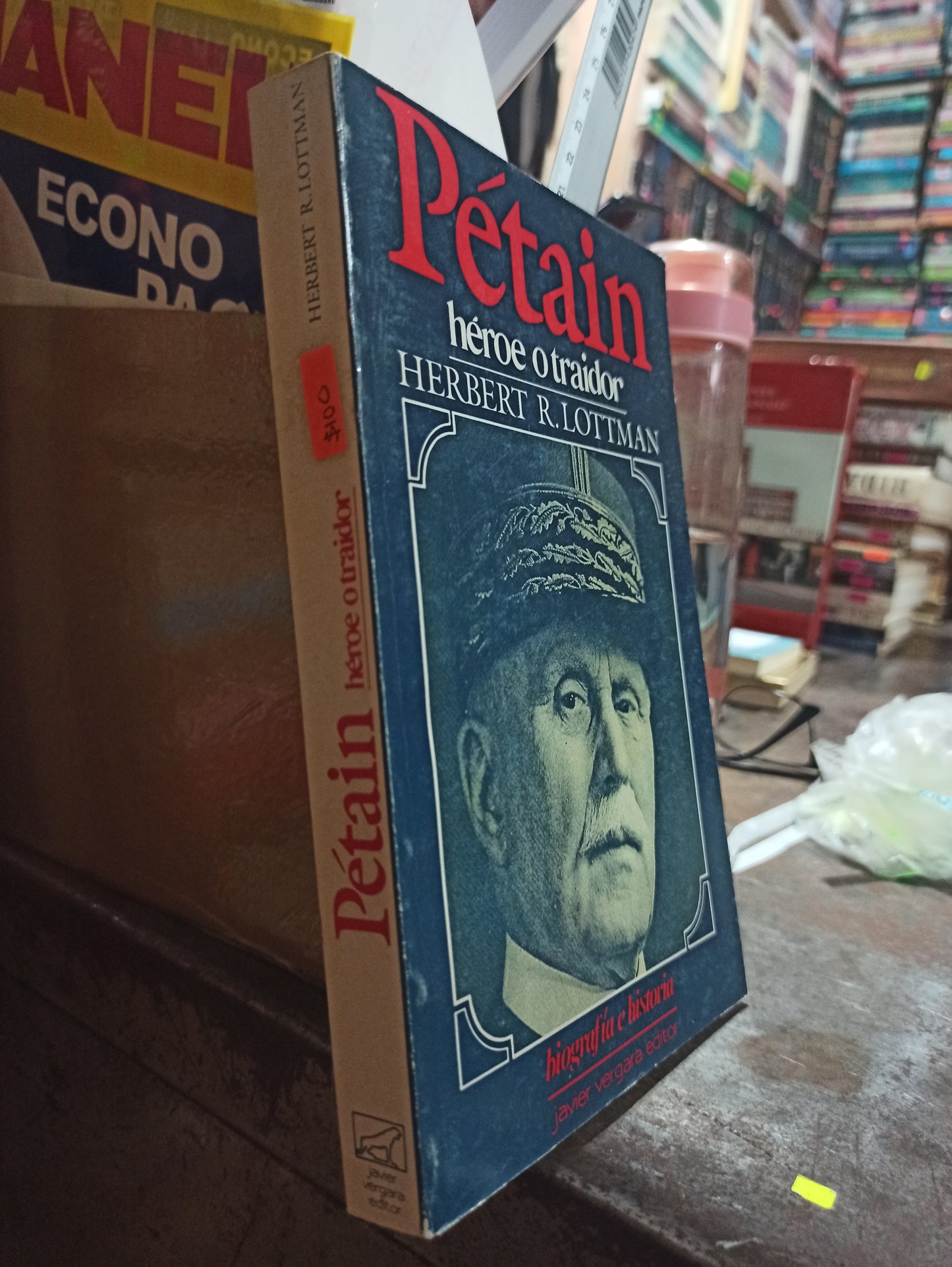PETAIN HEROE O TRAIDOR POR HERBERT R. LOTTMAN USADO HISTORIA ALDAMA