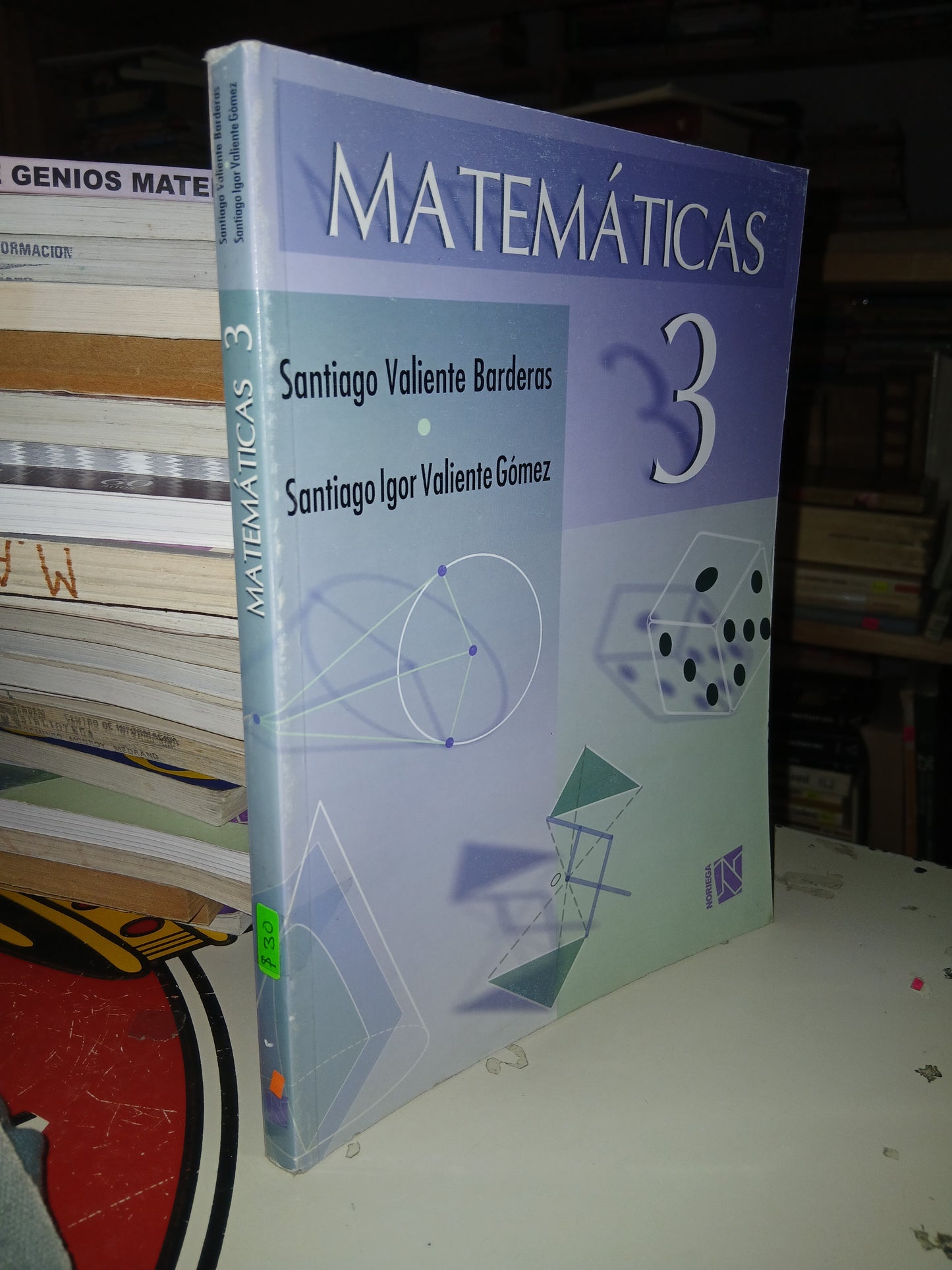 MATEMÁTICAS 3 POR SANTIAGO VALIENTE BARDERAS Y SANTIAGO IGOR VALIENTE GÓMEZ USADO MATEMÁTICAS LITERARIO 207
