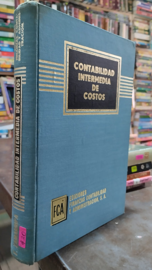 CONTABILIDAD INTERMEDIA DE COSTOS POR ZAMARRIPA LIBRO USADO ADMINISTRACION ALDAMA
