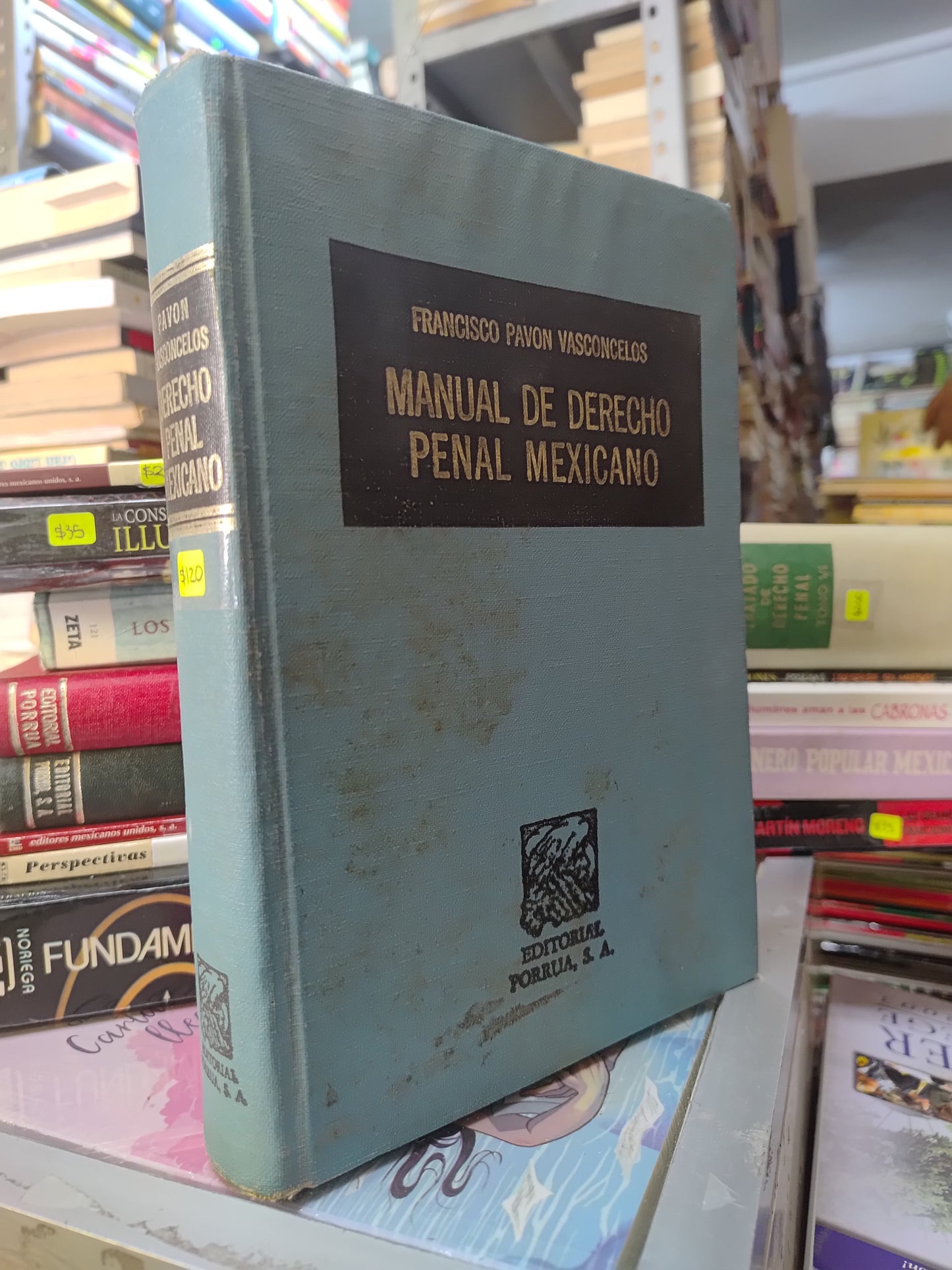 MANUAL DE DERECHO PENAL MEXICANO POR FRANCISCO PAVON VASCONCELOS USADO DERECHO JUAREZ 515