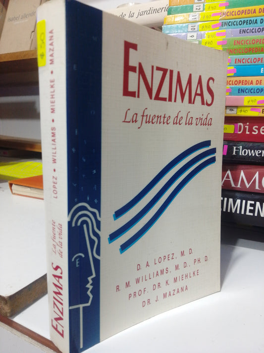 ENZIMAS LA FUENTE DE LA VIDA POR D.A.LOPEZ USADO SALUD JUAREZ