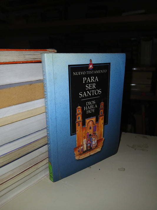 NUEVO TESTAMENTO: PARA SER SANTOS. DIOS HABLA HOY USADO RELIGIÓN LITERARIO 207