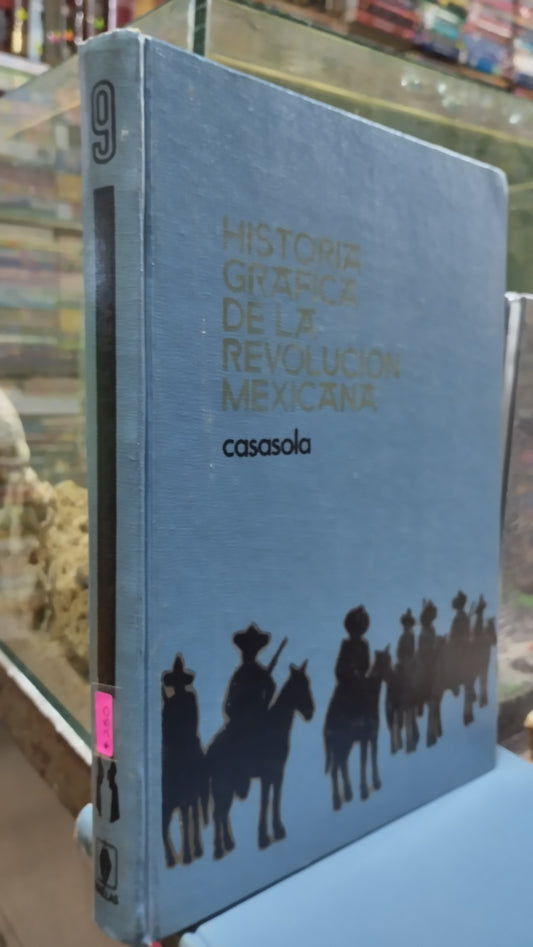HISTORIA GRAFICA DE LA REVOLUCION MEXICANA 9 LIBRO USADO HISTORIA ALDAMA