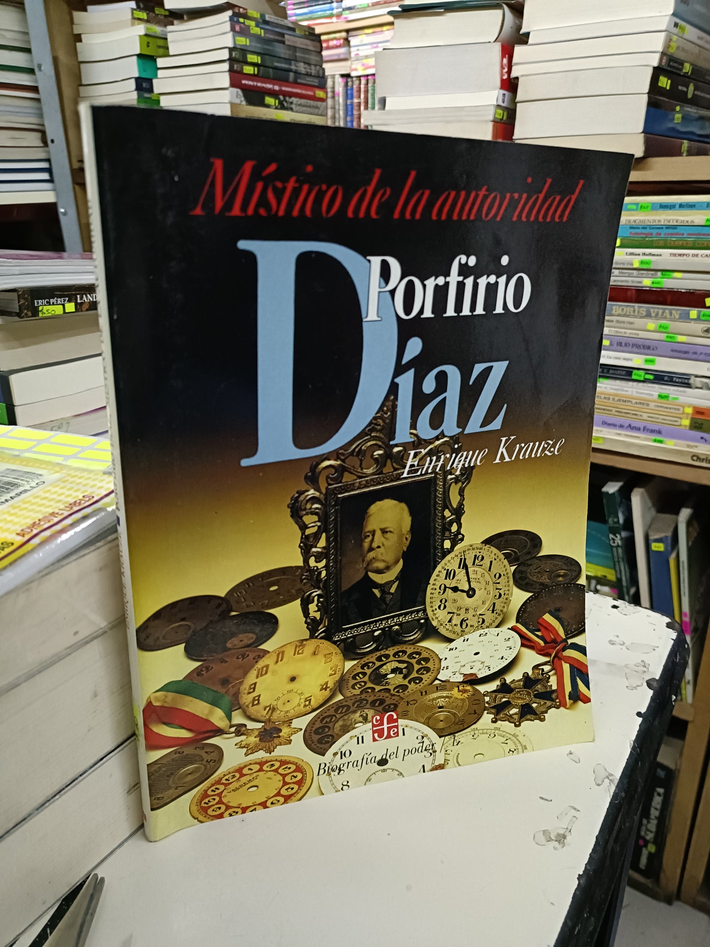 PORFIRIO DÍAZ, MÍSTICO DE LA AUTORIDAD POR ENRIQUE KRAUZE USADO HISTORIA LITERARIO 207