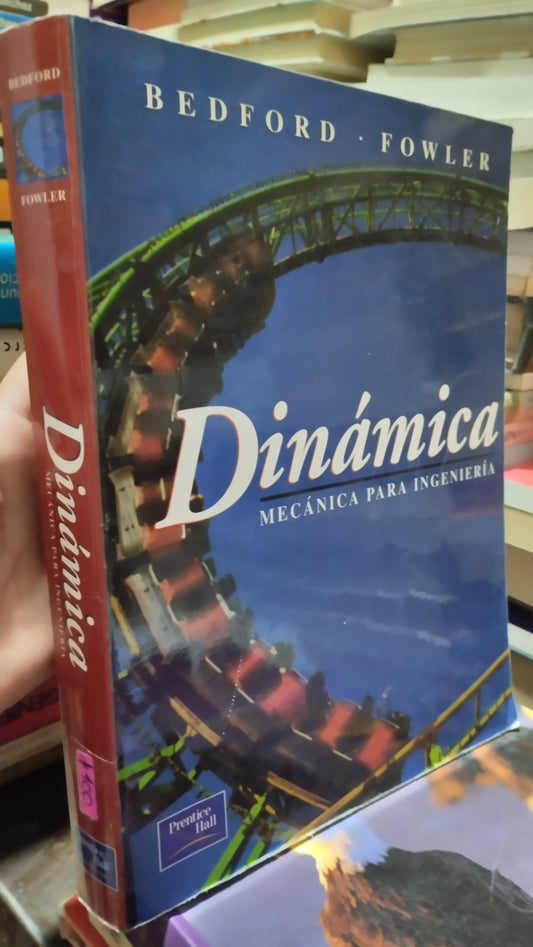 DINAMICA MECANICA PARA INGENIERIA POR BEDFORD LIBRO USADO MATEMATICAS ALDAMA
