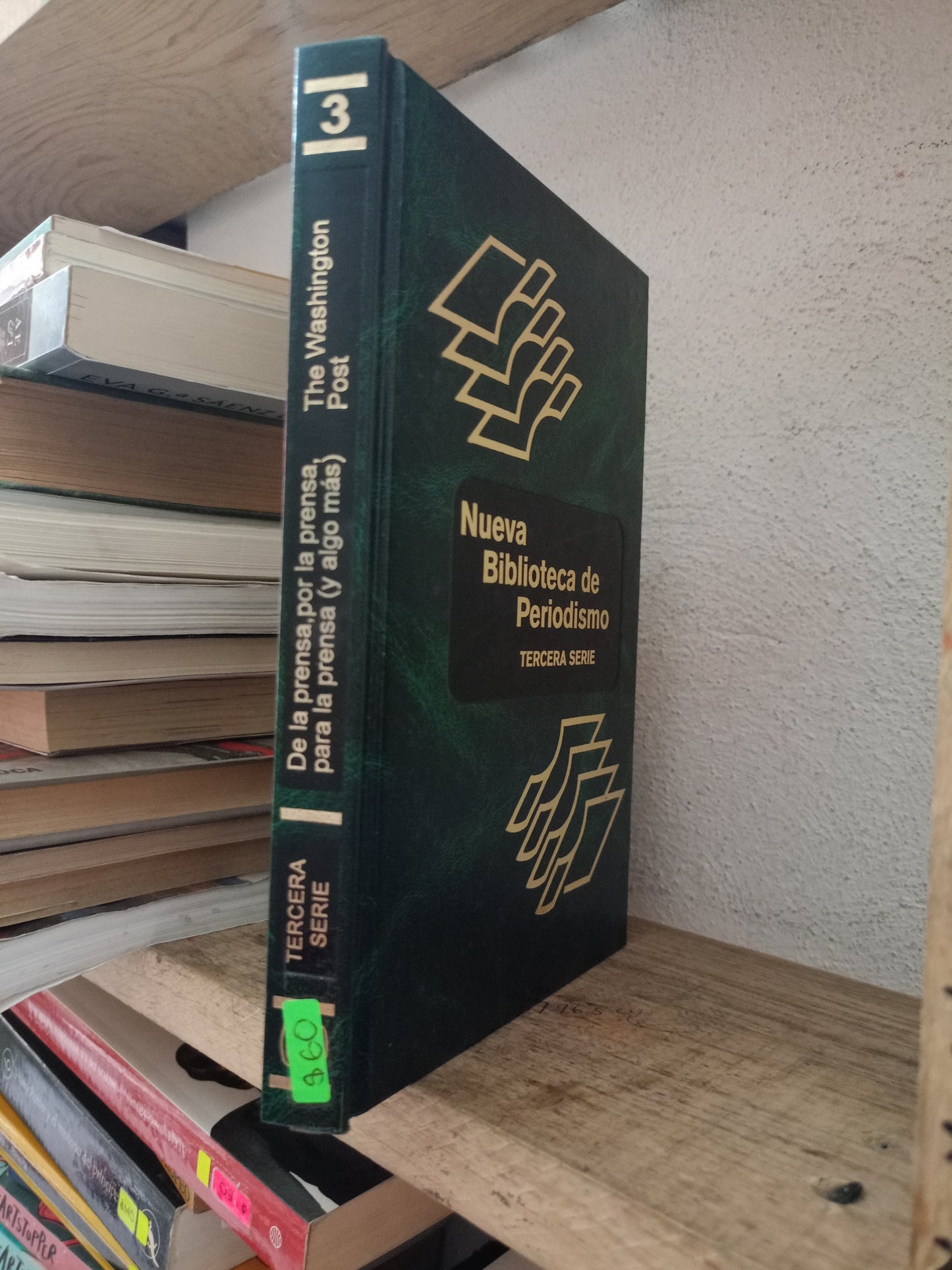 DE LA PRENSA POR LA PRENSA PARA LA PRENSA Y ALGO MAS POR THE WASHINGTON POST USADO HISTORIA LITERARIO 305