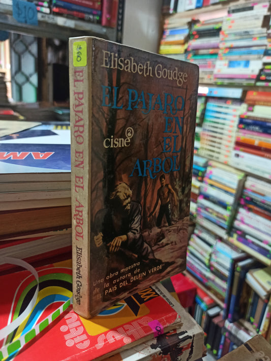 EL PÁJARO EN EL ARBOL POR ELISABETH GOUDGE USADO NOVELAS ALDAMA