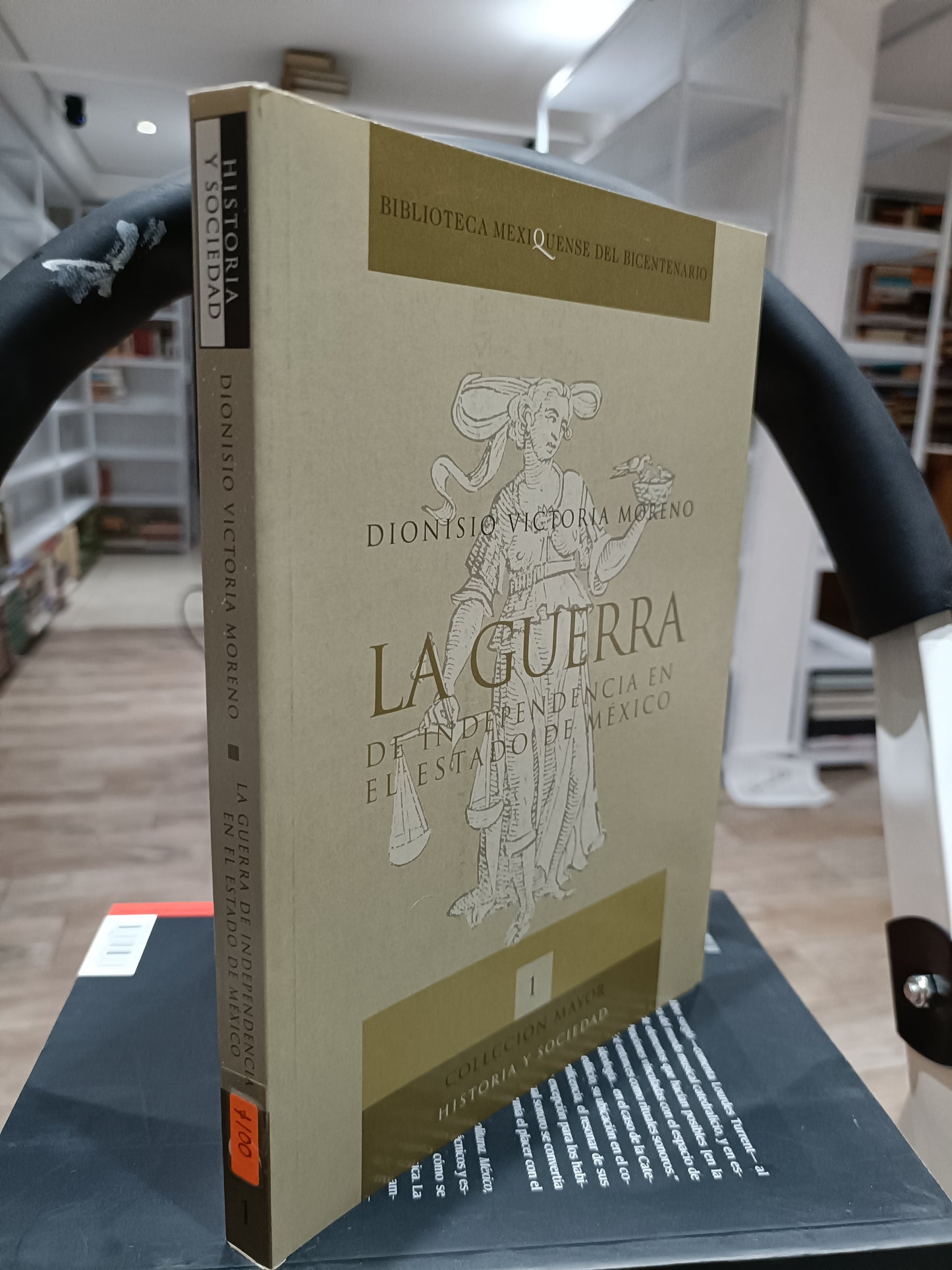 LA GUERRA DE INDEPENDENCIA EN EL ESTADO DE MEXICO POR DIONISIO VICTORIA MORENO USADO HISTORIA JUAREZ 515