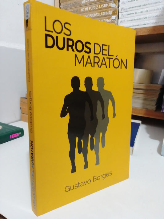 LOS DUROS DEL MARATÓN POR GUSTAVO BORGES USADO NOVELA JUÁREZ
