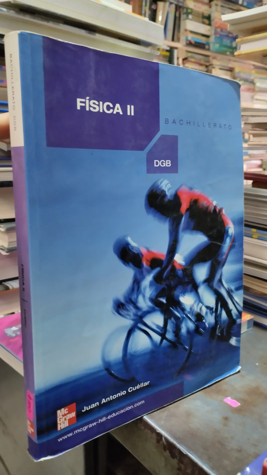FISICA II POR JUAN ANTONIO CUELLAR LIBRO USADO FISICA ALDAMA