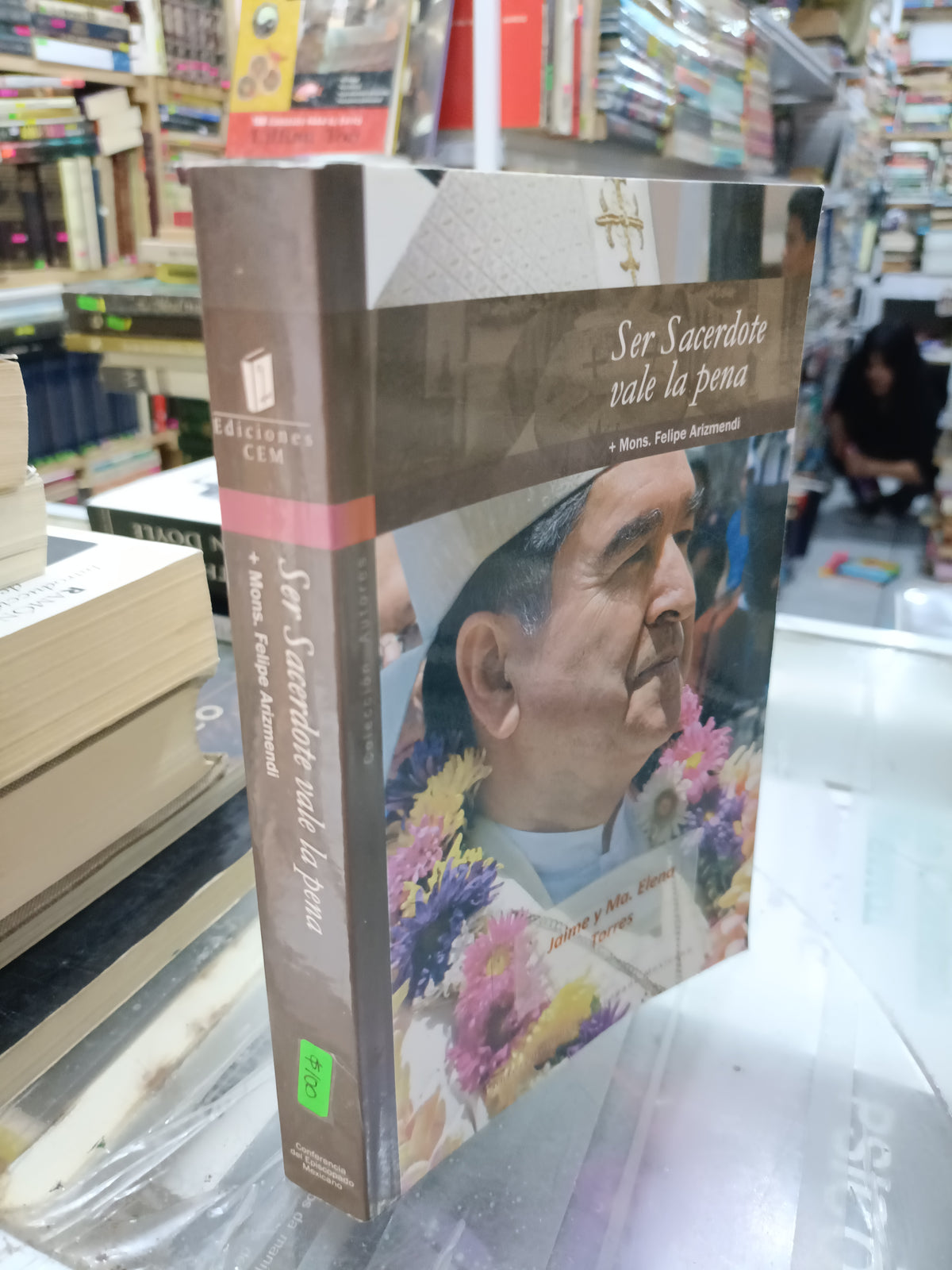 SER SARCEDOTE VALE LA PENA POR FELIPE ARIZMENDI USADO RELIGION JUAREZ 507