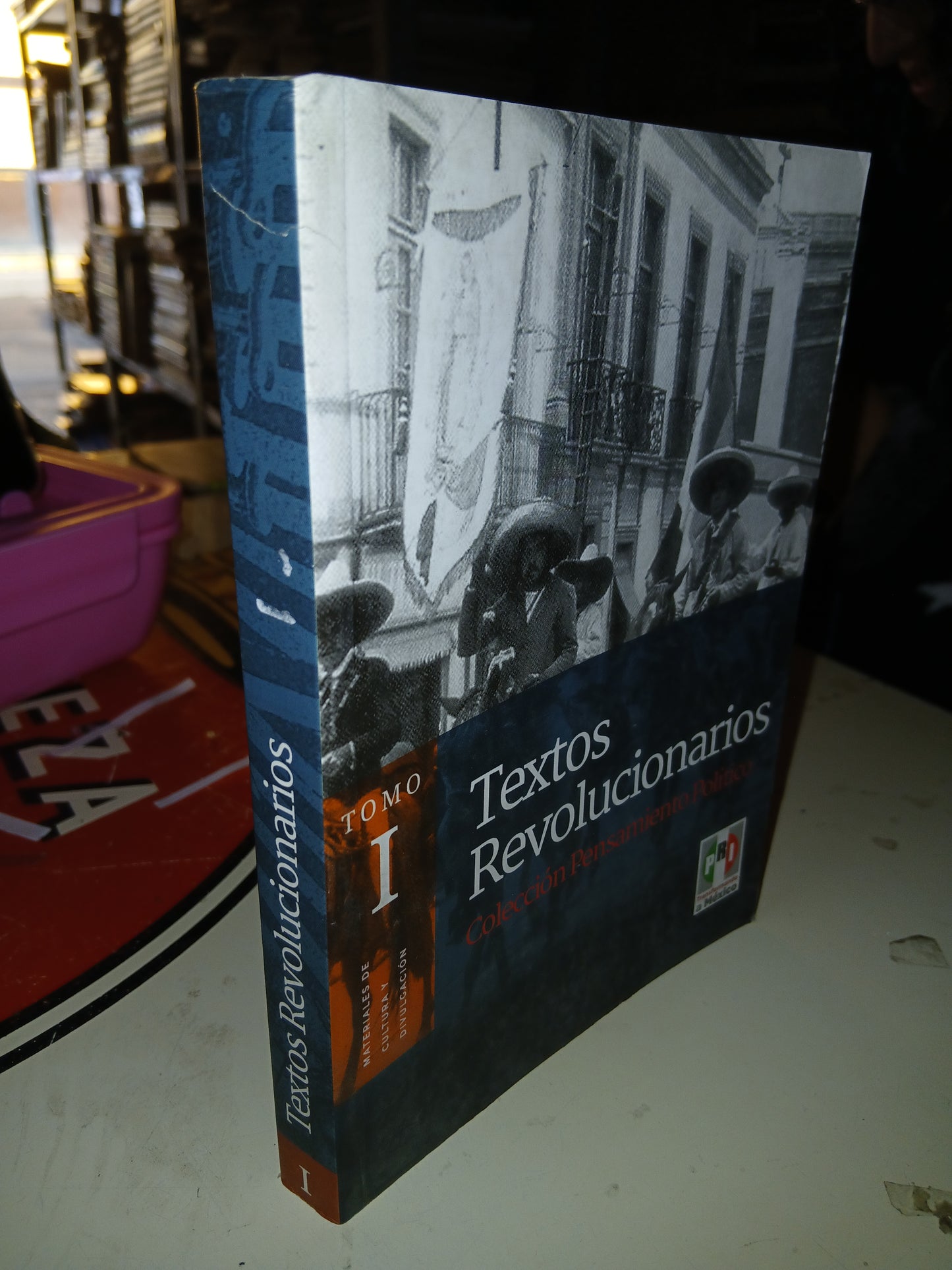 TEXTOS REVOLUCIONARIOS I, III Y IV POR EL PRI USADO HISTORIA LITERARIO 207