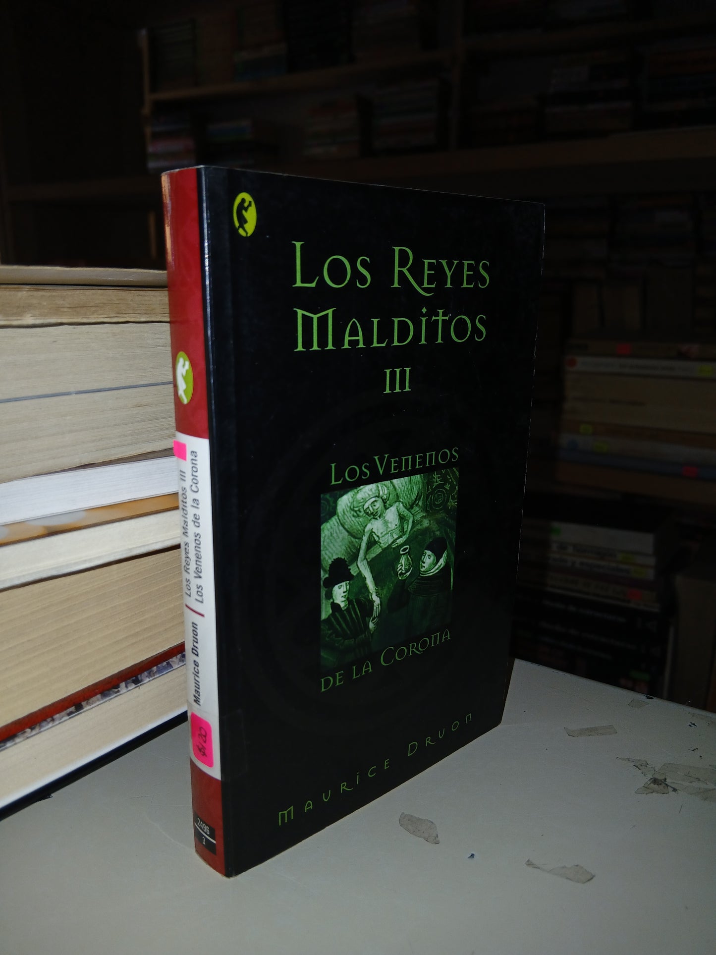 LOS REYES MALDITOS III: LOS VENENOS DE LA CORONA POR MAURICE DRUON USADO NOVELA LITERARIO 207