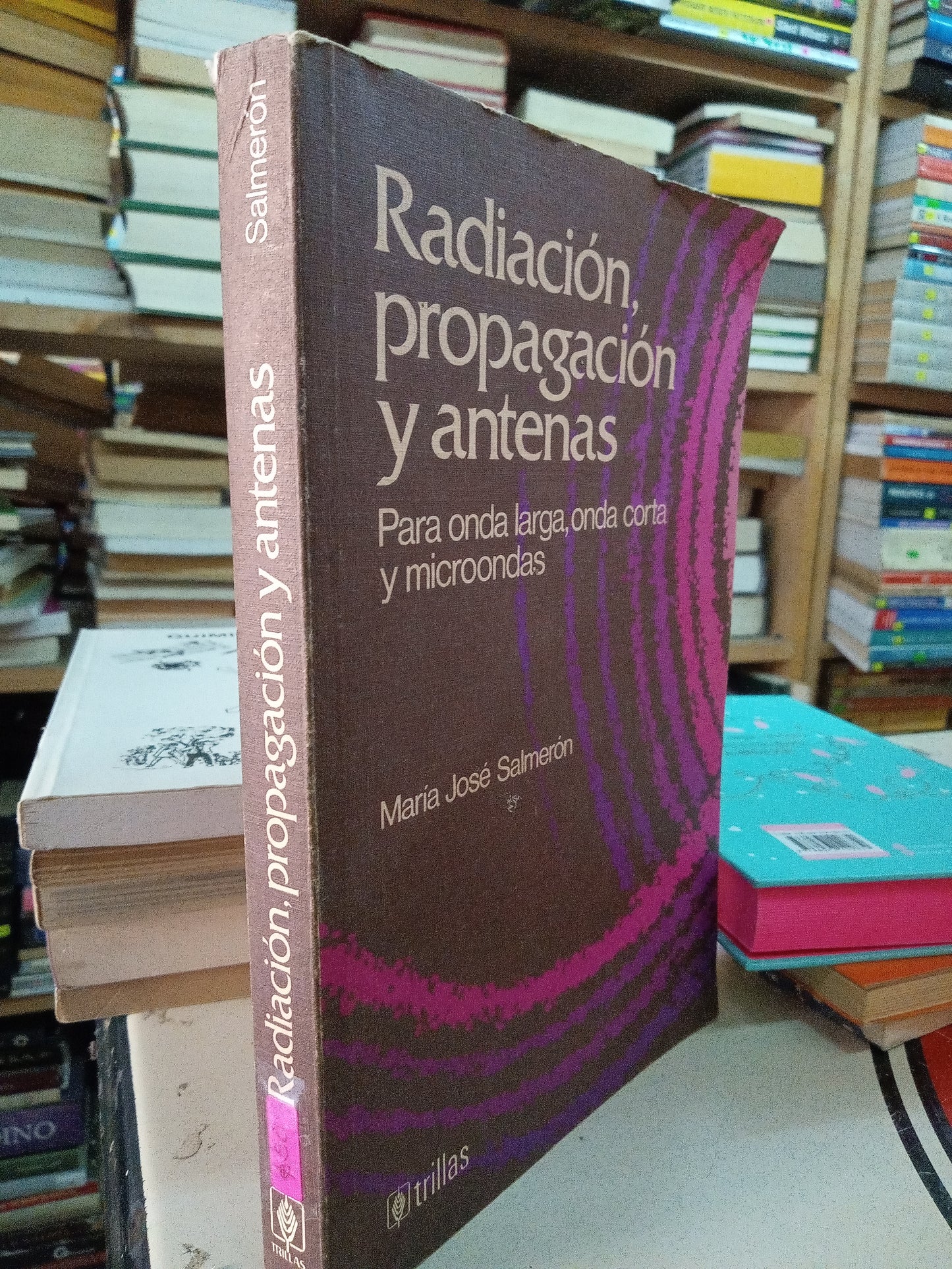 RADIACION PROPAGACION Y ANTENAS POR MARIA JOSE SALMERON USADO OFICIOS LITERARIO 207