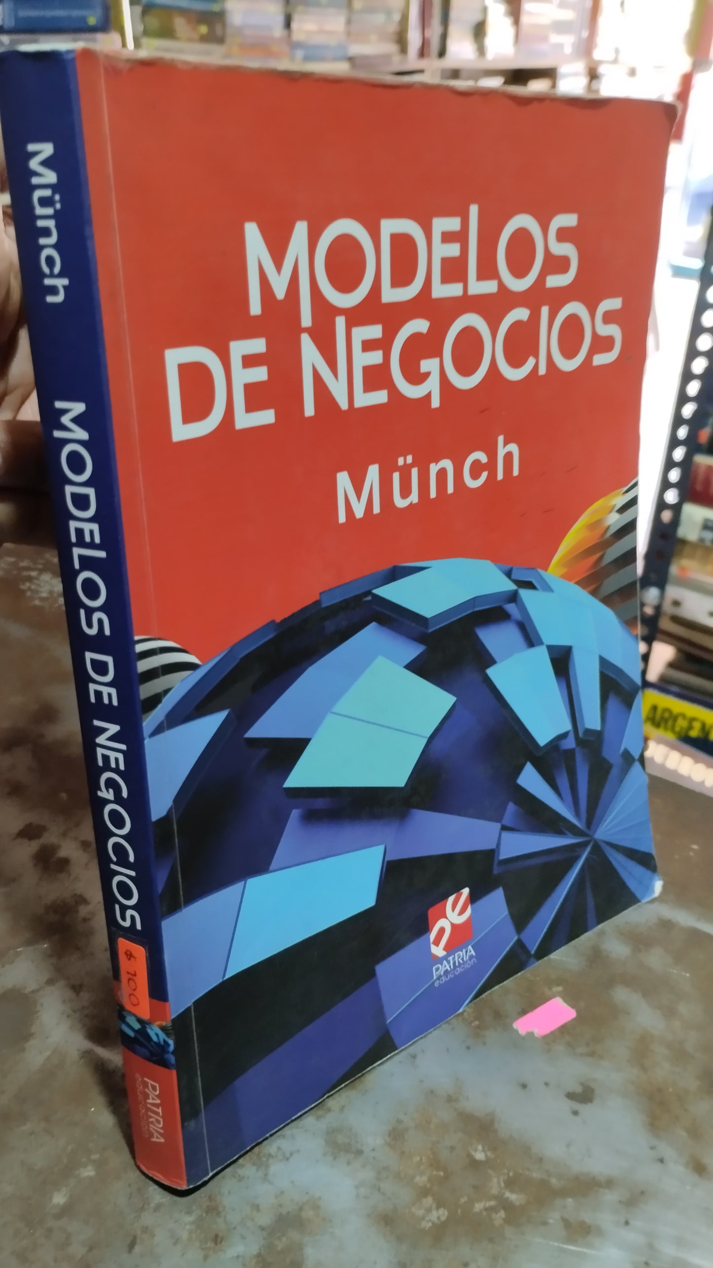 MODELOS DE NEGOCIOS POR MÜNCH LIBRO USADO ADMINISTRACION ALDAMA