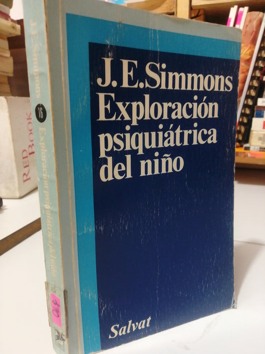 EXPLORACION PSIQUIATRICA DEL NIÑO POR J.E.SIMMONS USADO PSICOLOGÍA JUAREZ