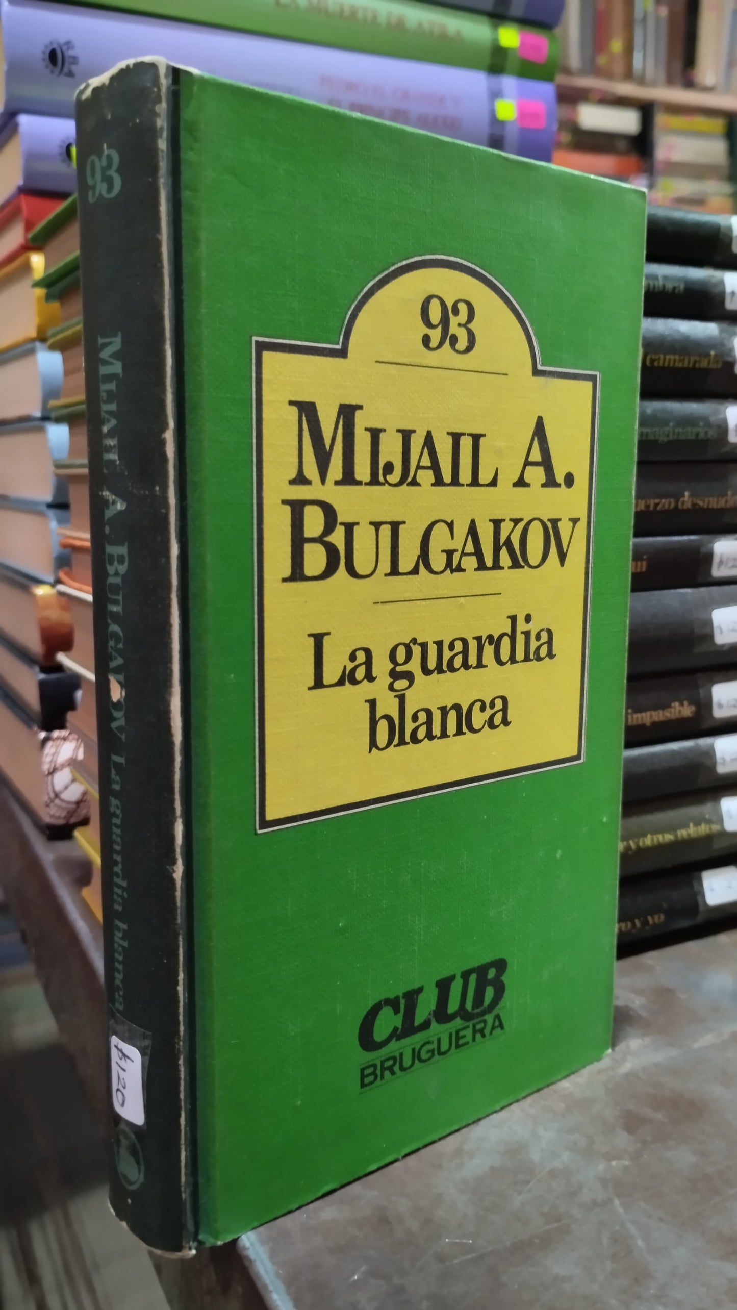 LA GUARDIA BLANCA POR MIJAIL A BULGAKOV LIBRO USADO NOVELAS ALDAMA