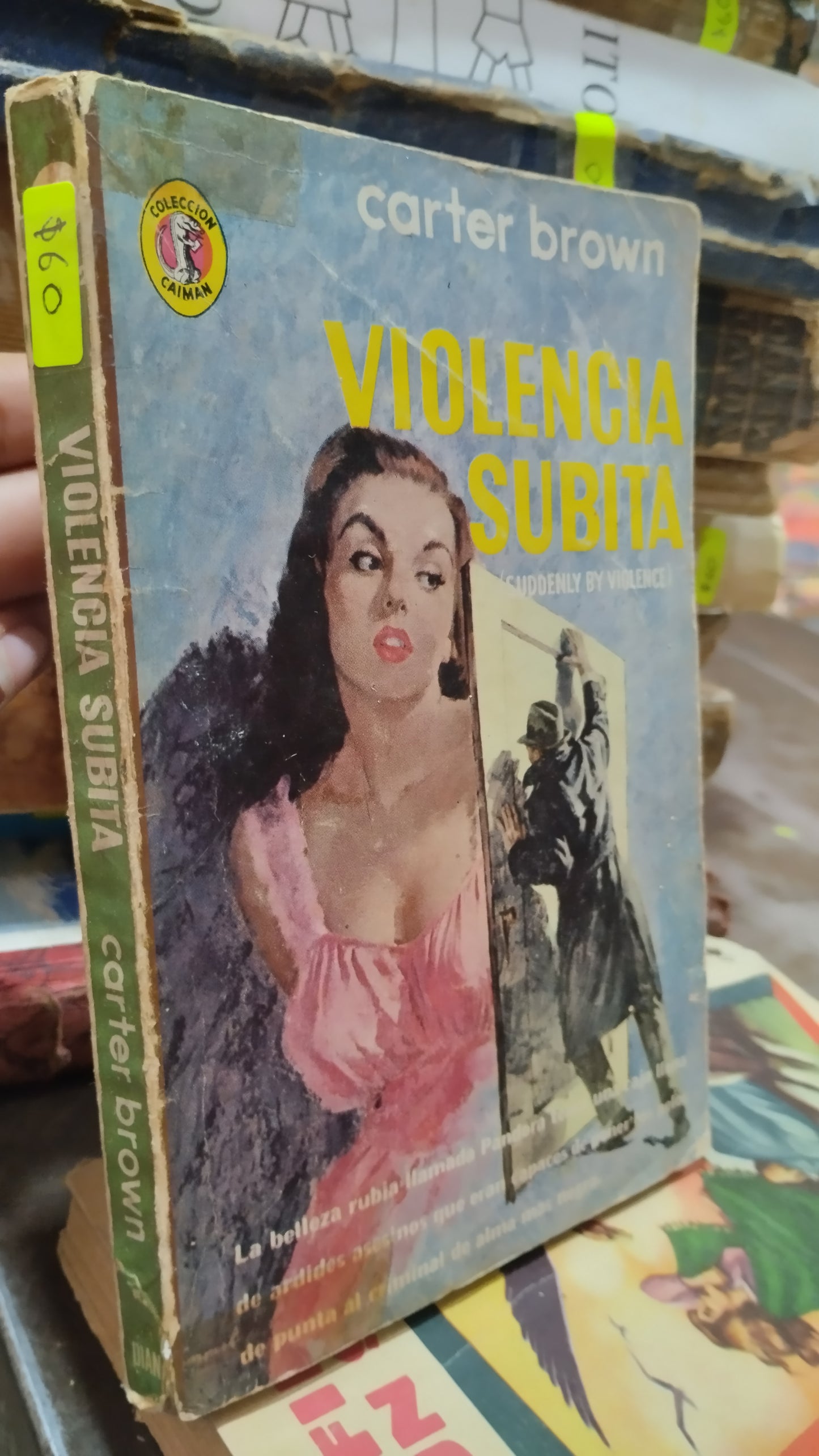 VIOLENCIA SUBITA POR CARTER BROWN LIBRO USADO NOVELAS ALDAMA