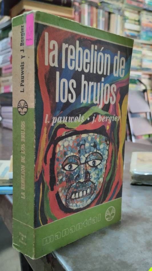 LA REBELION DE LOS BRUJOS POR L PAUWELS LIBRO USADO NOVELAS ALDAMA
