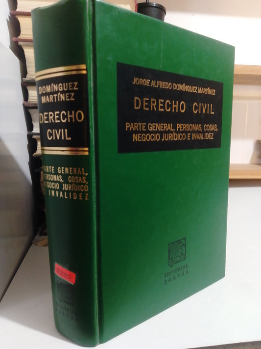 DERECHO CIVIL POR JORGE ALFREDO DOMINGUEZ MARTINEZ USADO DERECHO JUAREZ