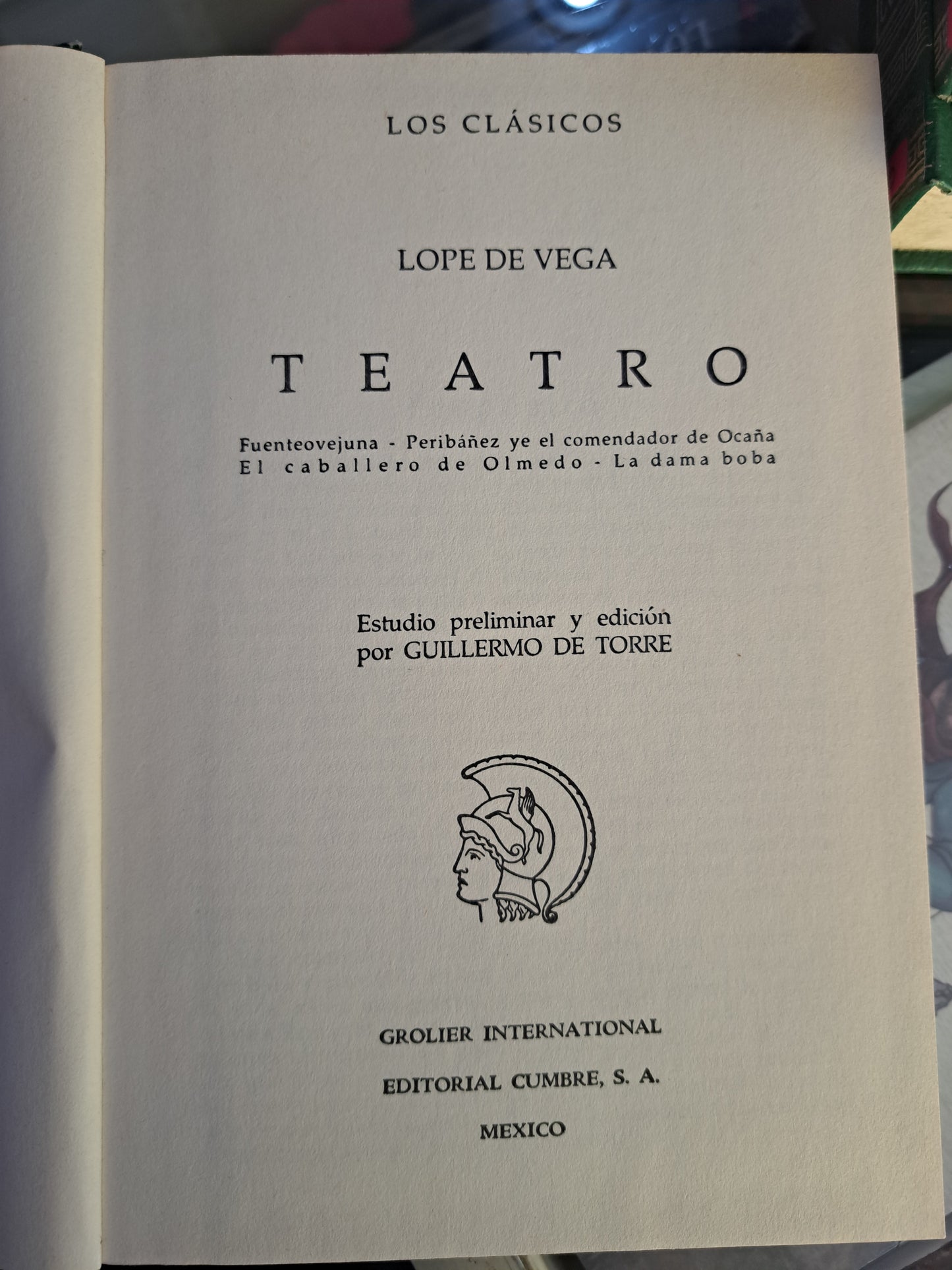LOS CLÁSICOS LOPE DE VEGA TEATRO GUILLERMO DE TORRE USADO NOVELA JUÁREZ