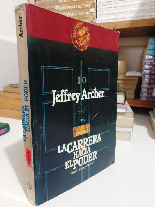 LA CARRERA HACIA EL PODER POR JEFFREY ARCHER USADO NOVELA JUÁREZ