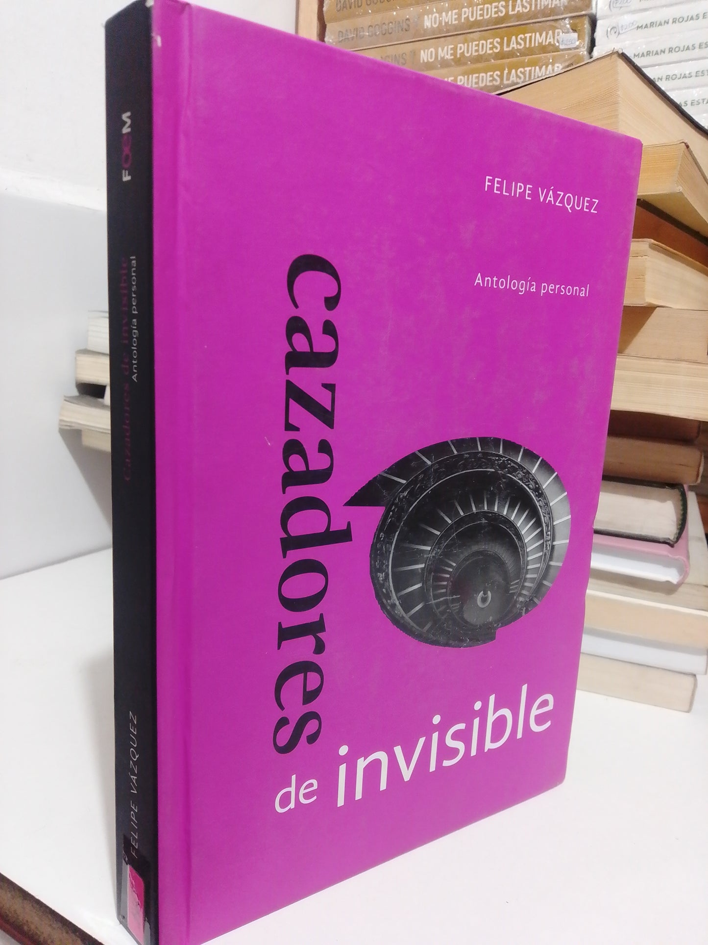 CAZADORES DE INVISIBLE ANTOLOGÍA PERSONAL POR FELIPE VÁZQUEZ USADO NOVELA JUÁREZ