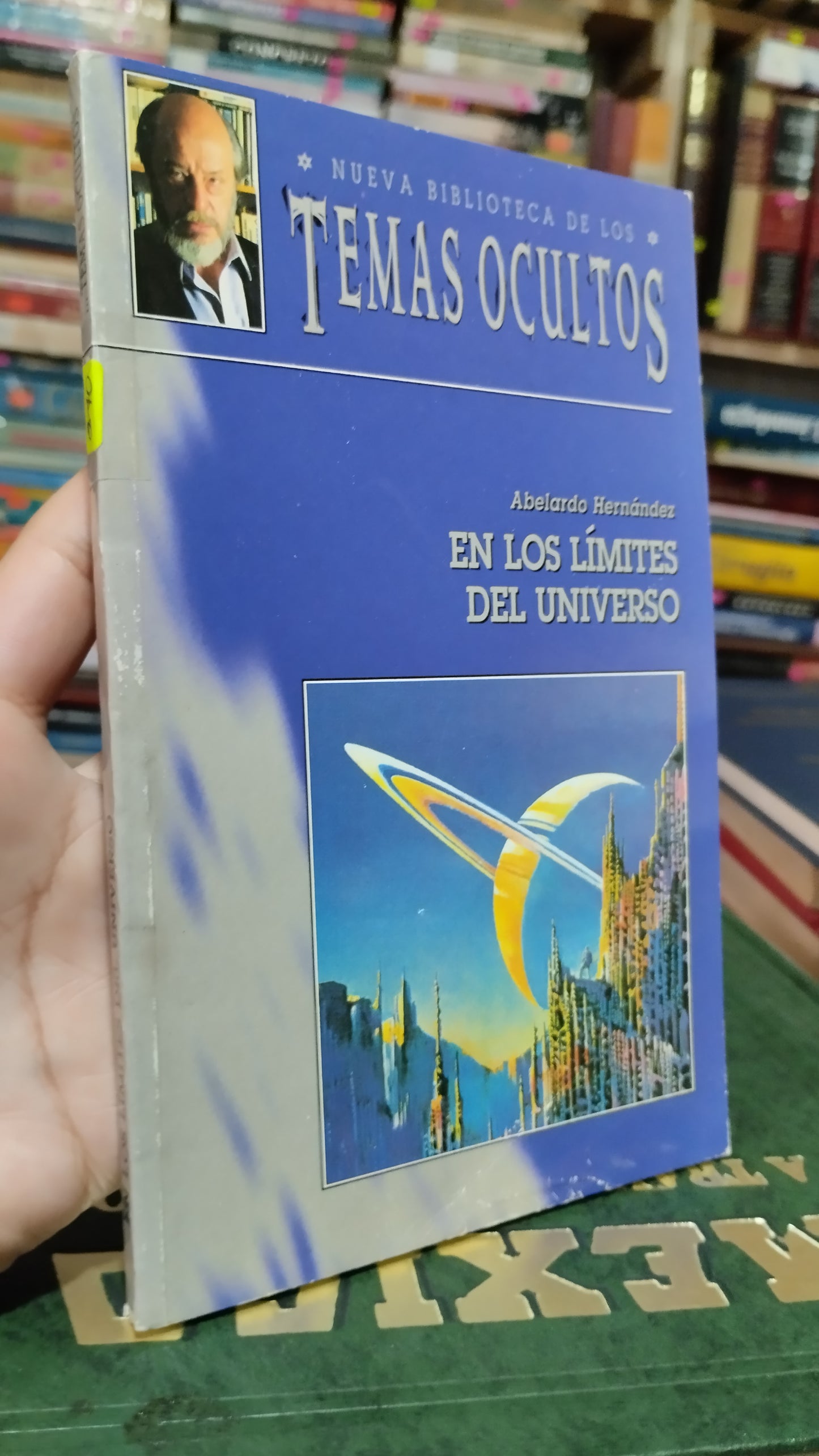 EN LOS LIMITES DEL UNIVERSO POR ABELARDO HERNANDEZ LIBRO USADO ESOTERISMO ALDAMA