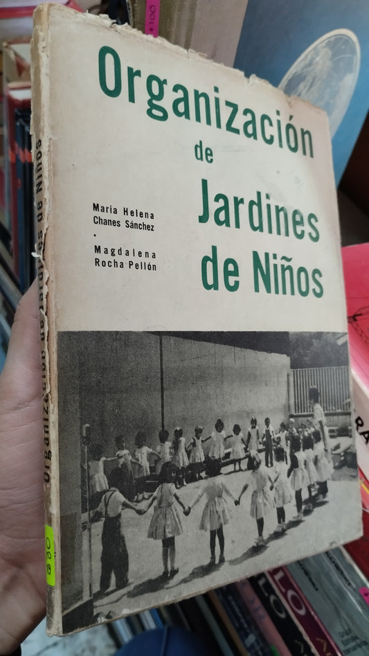 ORGANIZACION DE JARDINES DE NIÑOS POR MARIA HELENA CHANES SANCHEZ LIBRO USADO EDUCACIÓN ALDAMA