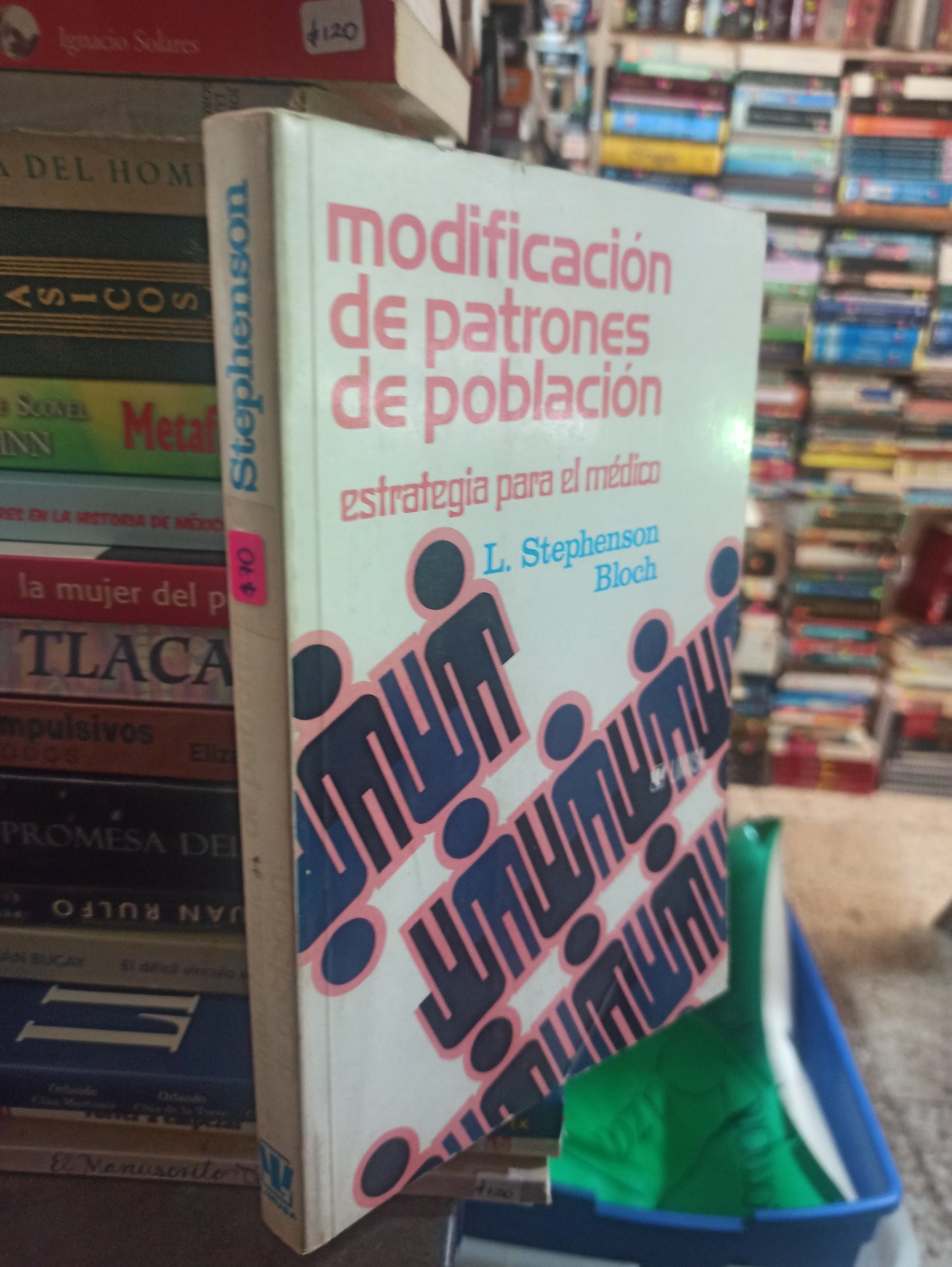 MODIFICACION DE PATRONES DE POBLACION ESTRATEGIA PARA EL MEDICO POR L. STEPHENSON USADO SALUD ALDAMA