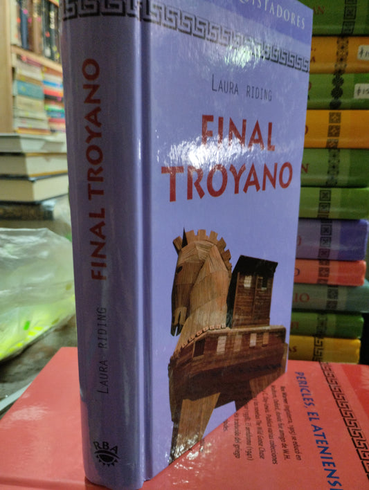 FINAL TROYANO POR LAURA RIDING USADO NOVELAS ALDAMA