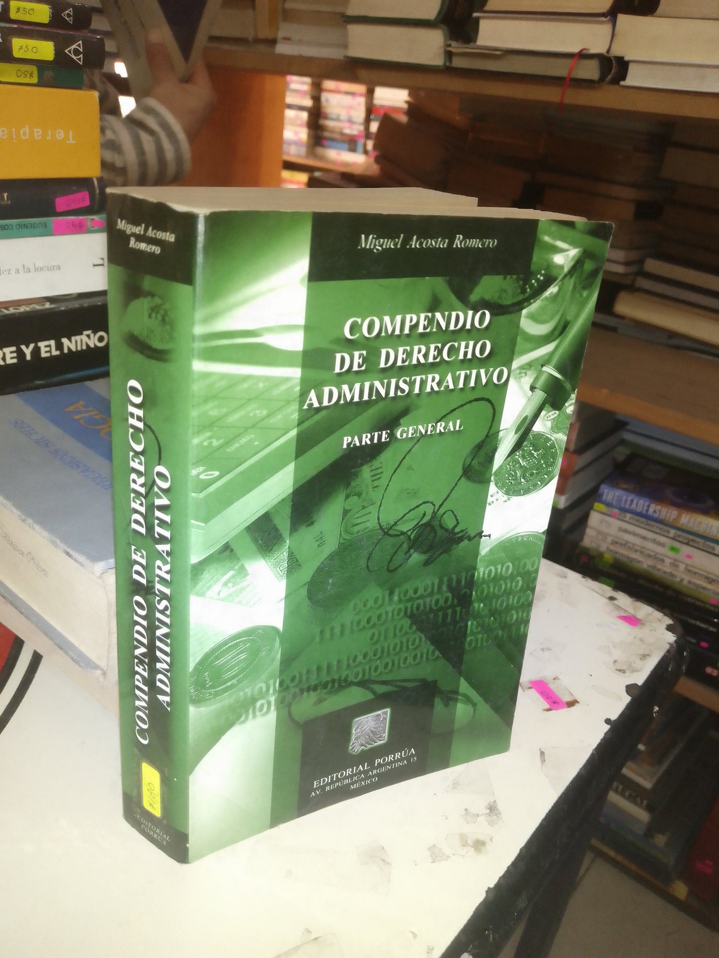 COMPENDIO DE DERECHO ADMINISTRATIVO (PARTE GENERAL) POR MIGUEL ACOSTA ROMERO USADO DERECHO LITERARIO 207