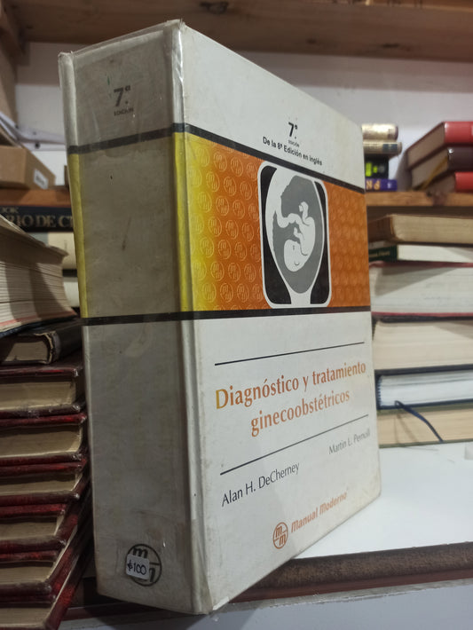 DIAGNOSTICO Y TRATAMIENTO GINECOOBSTETRICOS POR ALAN H. DECHERNEY USADO SALUD JUÁREZ