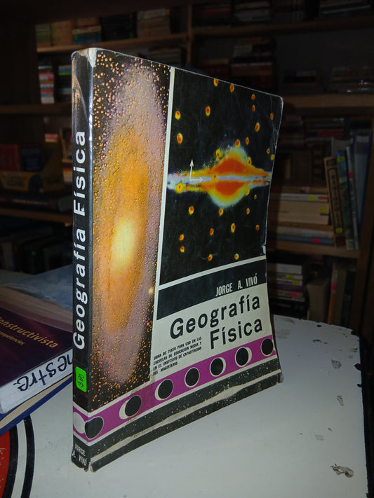 GEOGRAFÍA FÍSICA POR JORGE A. VIVÓ USADO GEOGRAFÍA LITERARIO 207