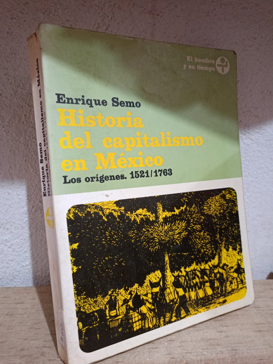 HISTORIA DEL CAPITALISMO EN MEXICO POR ENRIQUE SEMO USADO HISTORIA LITERARIO 305