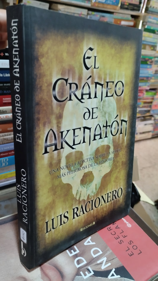 EL CRANEO DE AKENATON POR LUIS RACIONERO LIBRO USADO NOVELAS ALDAMA