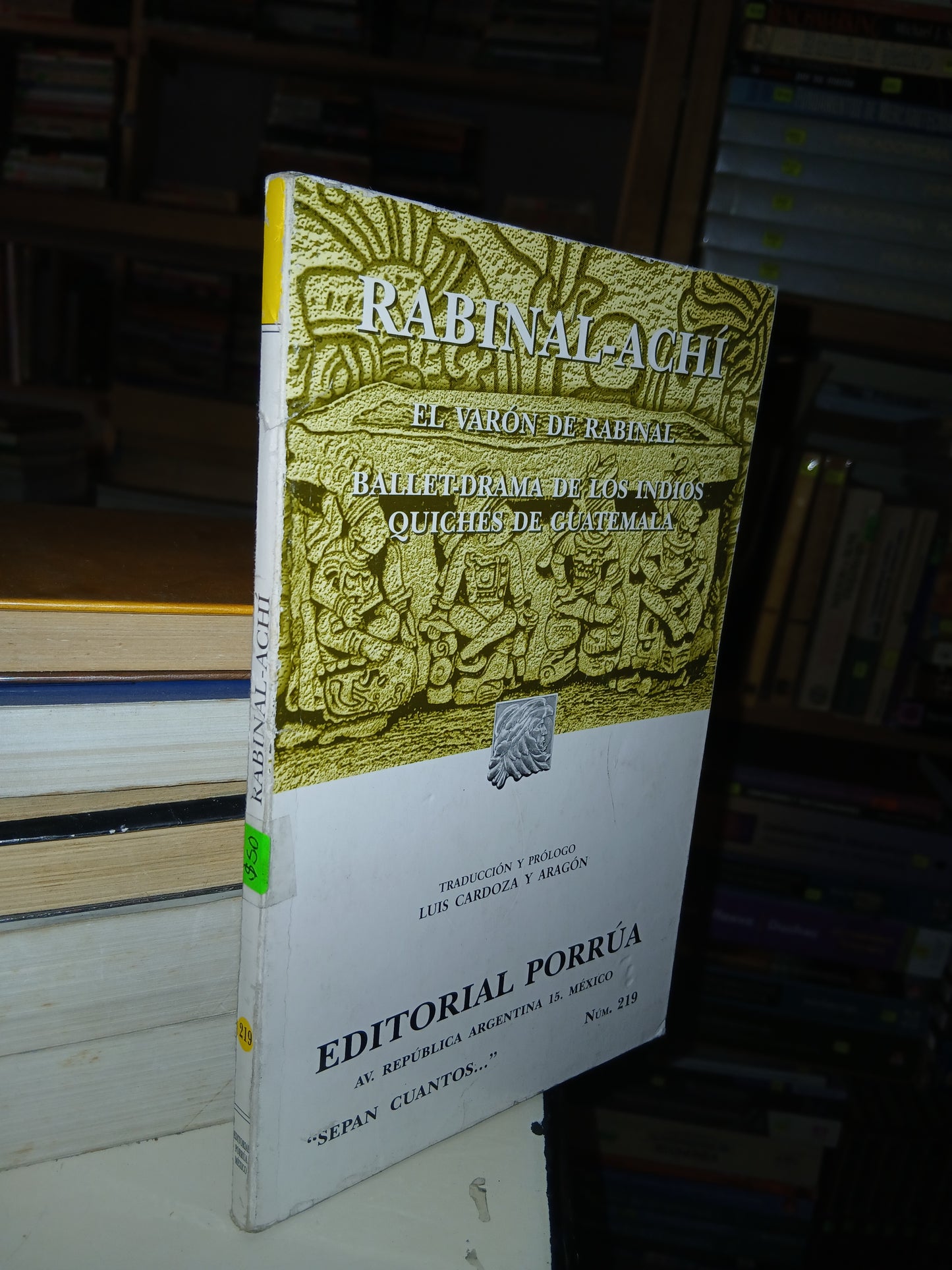 RABINAL-ACHÍ EL VARÓN DE RABINAL TRADUCIDO Y PROLOGADO POR LUIS CARDOZA Y ARAGÓN USADO NOVELA LITERARIO 207