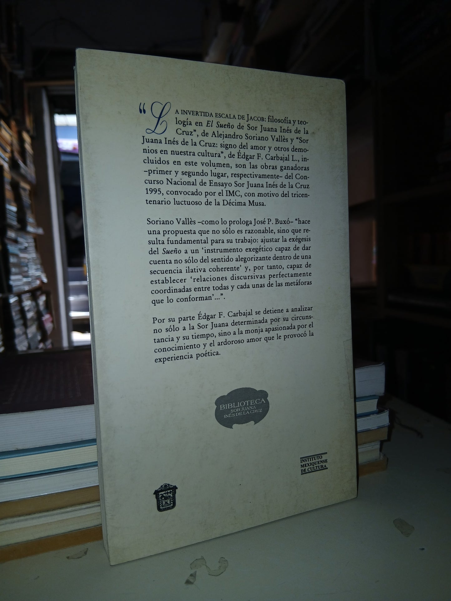PREMIO NACIONAL DE ENSAYO SOR JUANA INÉS DE LA CRUZ 1995 POR ALEJANDRO SORIANO VALLÉS Y ÉDGAR FERNANDO CARBAJAL LÓPEZ USADO NOVELA LITERARIO 207