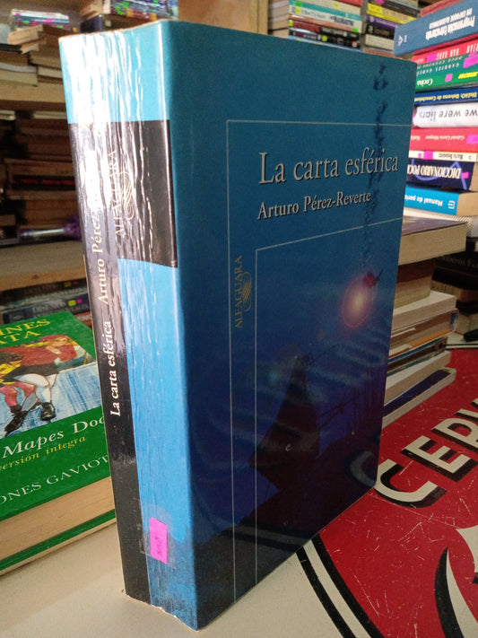 LA CARTA ESFERICA POR ARTURO PEREZ REVERTE USADO NOVELA LITERARIO 207