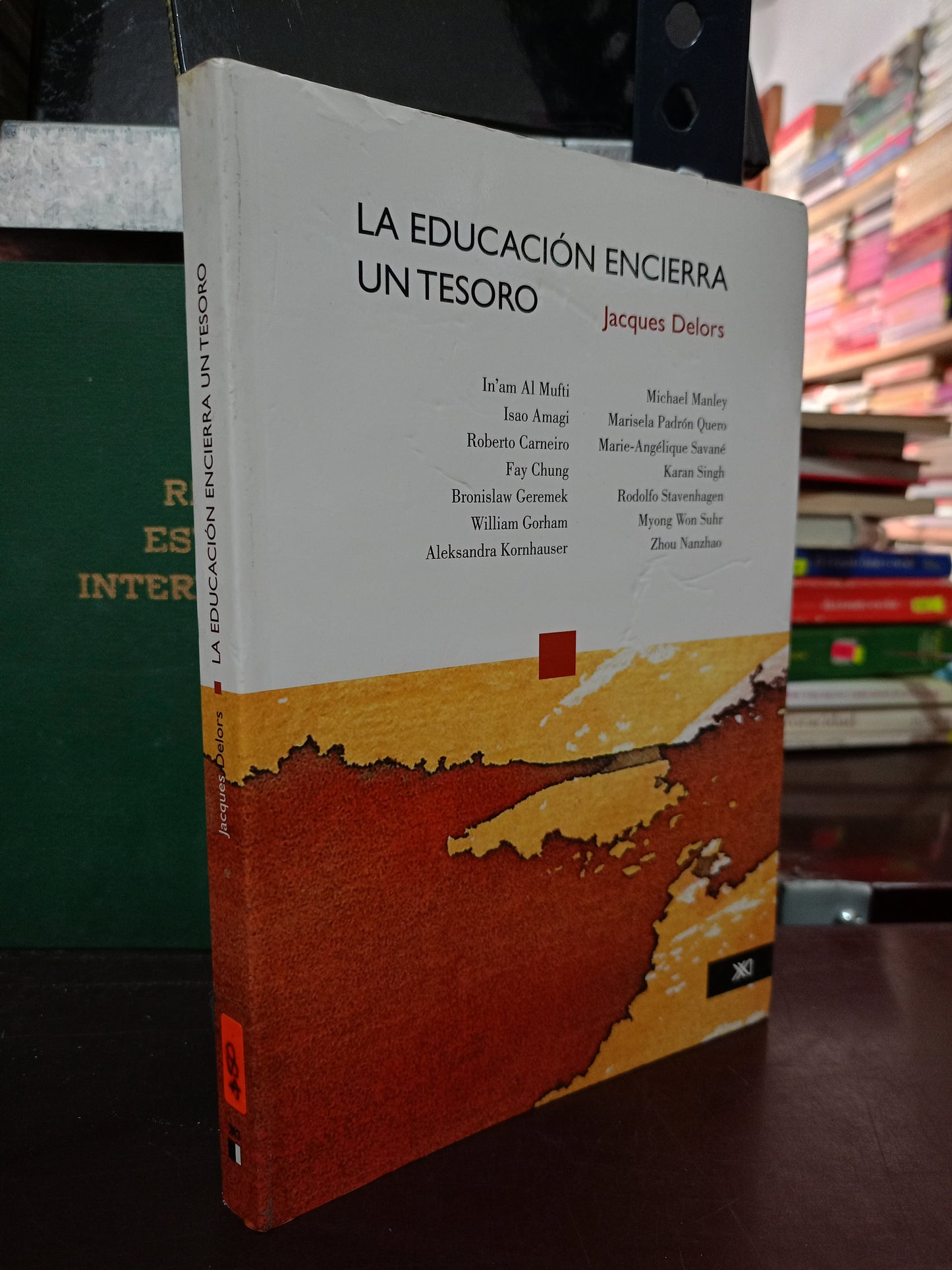 LA EDUCACIÓN ENCIERRA UN TESORO POR JACQUES DELORA USADO EDUCACIÓN LITERARIO 305