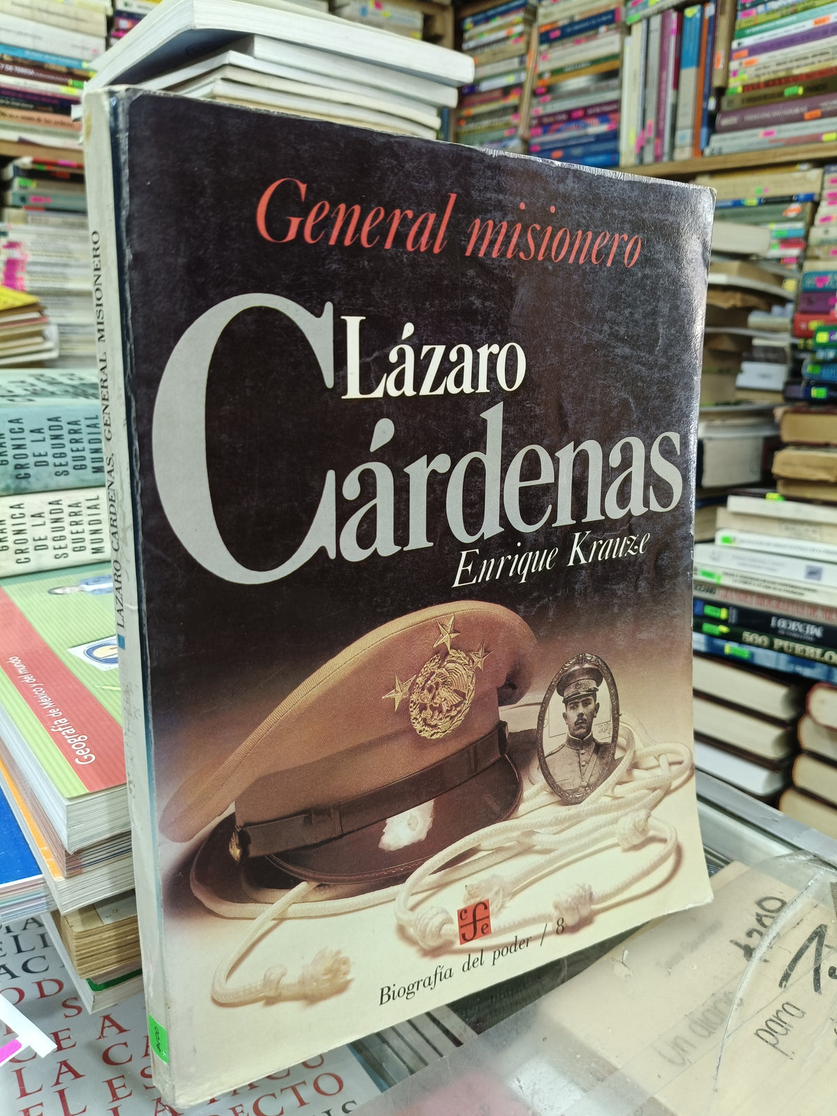 LAZARO CARDENAS GENERAL MISIONERO POR ENRIQUE KRAUZE USADO JUAREZ 507