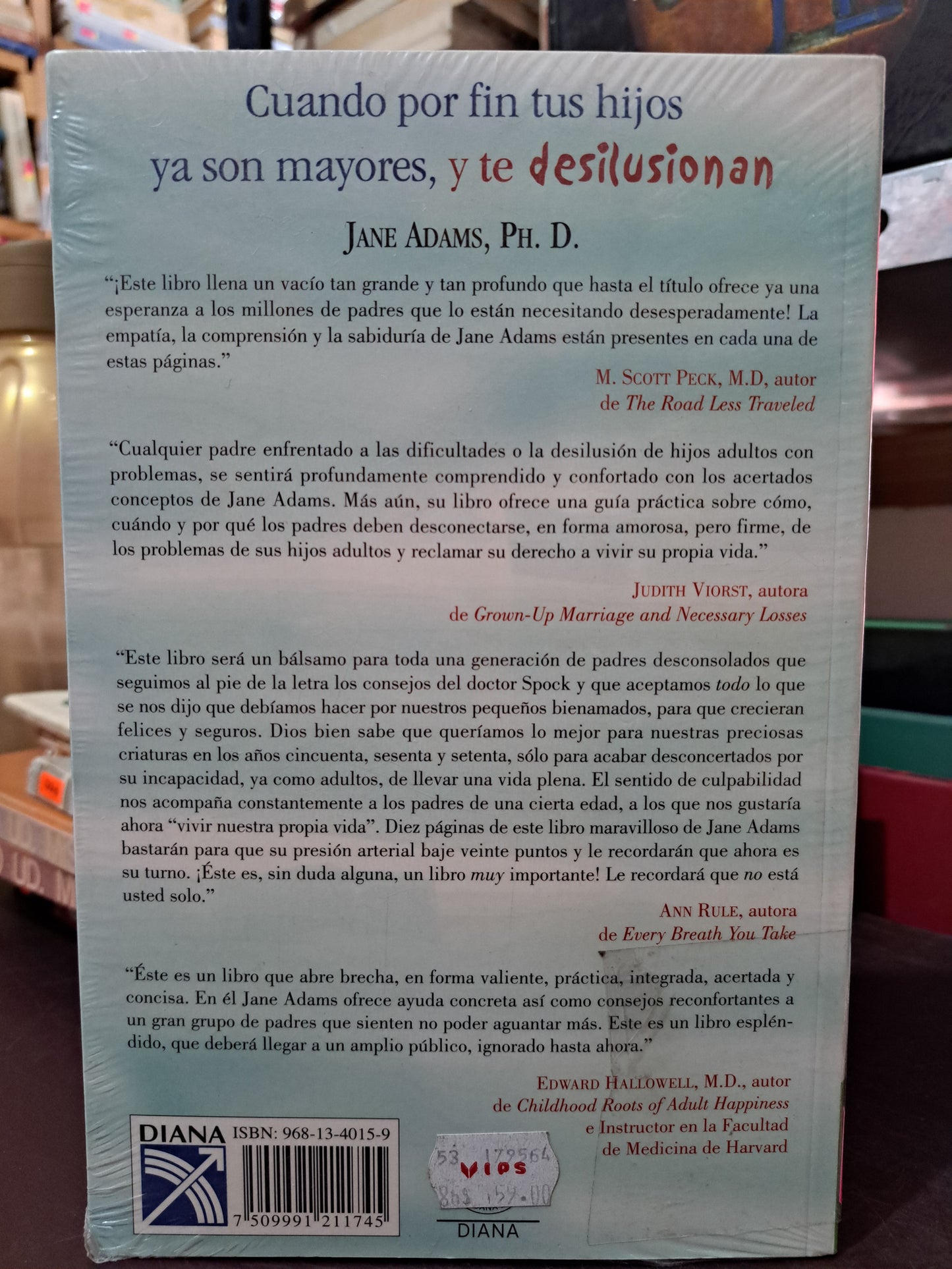 CUANDO POR FIN TUS HIJOS YA SON MAYORES, Y TE DESILUSIONAN JANE ADAMS, PH. D. NUEVO LIBROS NUEVOS LITERARIO 305