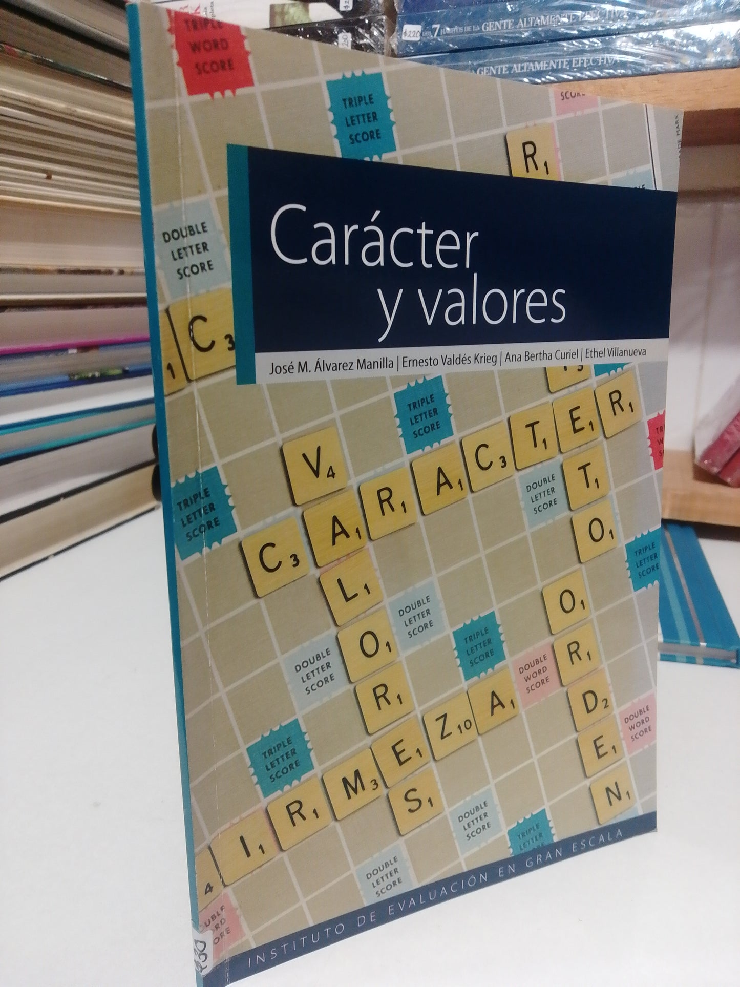 CARÁCTER Y VALORES POR JOSÉ M ÁLVAREZ USADO SUPERACIÓN PERSONAL JUÁREZ.