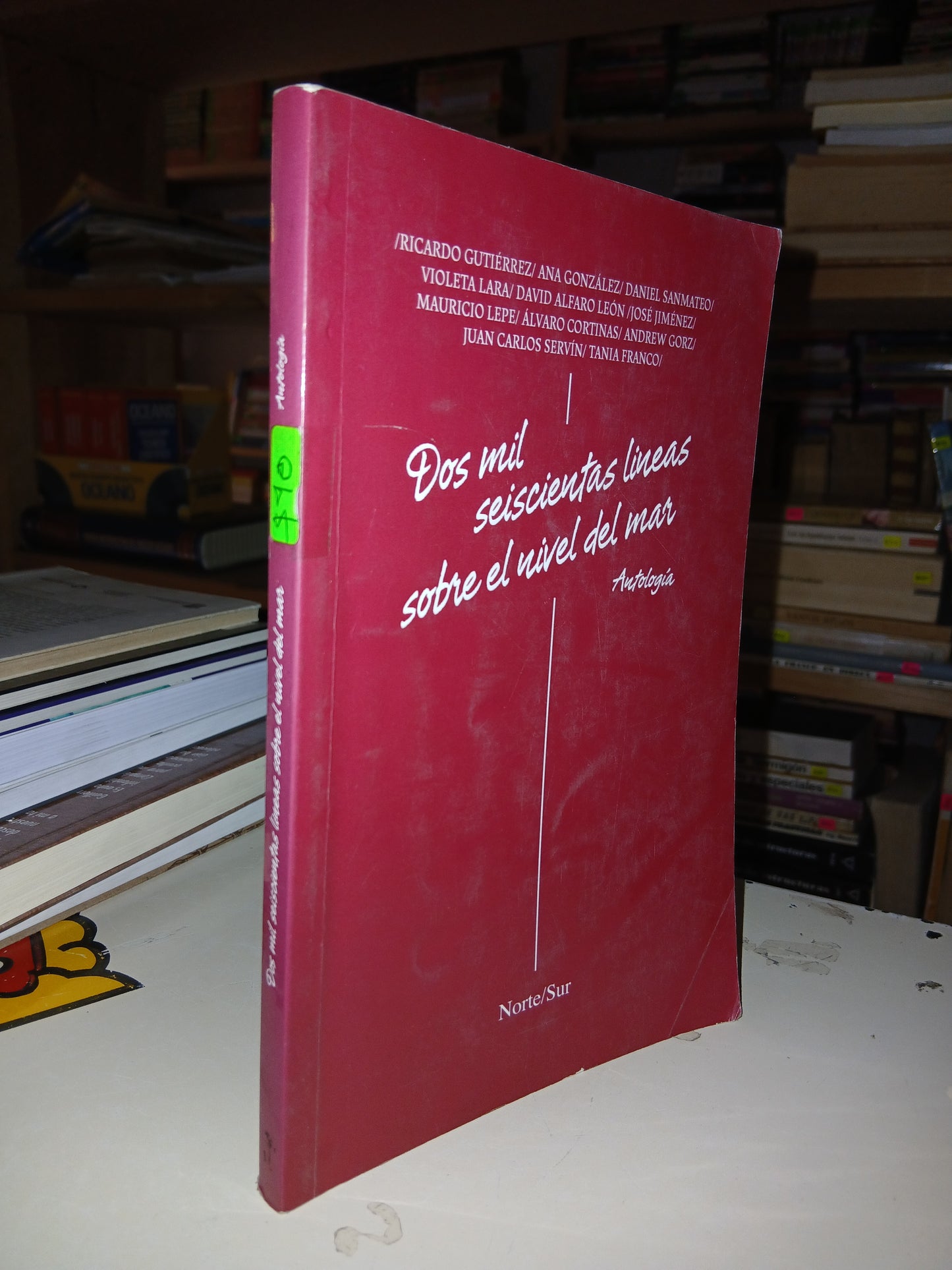 DOS MIL SEISCIENTAS LÍNEAS SOBRE EL NIVEL DEL MAR (ANTOLOGÍA) VARIOS AUTORES USADO ANTOLOGÍA LITERARIO 207
